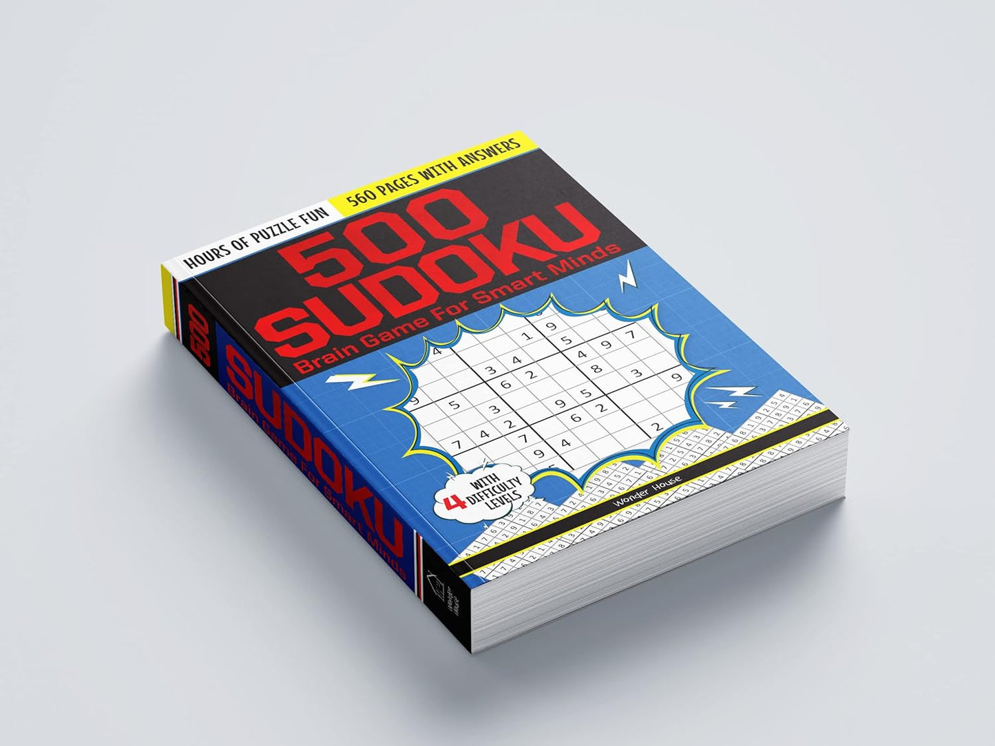 500 Sudoku Brain Game For Smart Minds - Combination of 4 Difficult Levels: Simple, Medium, Complex, Killer - 480+ Brain Booster Puzzles and Hours of Fun Games [Paperback] Wonder House Books Wonder House Books Wonder House Books